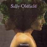 SALLY OLDFIELD / サリー・オールドフィールド / MIRRORS