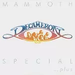 DECAMERON / デカメロン / MAMMOTH SPECIAL...PLUS
