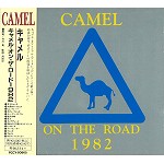 CAMEL / キャメル / オン・ザ・ロード1982