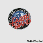 MANFRED MANN'S EARTH BAND / マンフレッド・マンズ・アース・バンド / GLORIFIED MAGNIFIED - REMASTER
