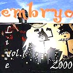 EMBRYO / エンブリオ / 2000 LIVE VOL.1