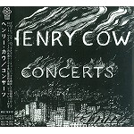 HENRY COW / ヘンリー・カウ / コンサーツ