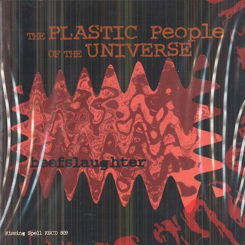 THE PLASTIC PEOPLE OF THE UNIVERSE / プラスティック・ピープル・オブ・ザ・ユニバース / PPU IX: BEEFSLAUGTER