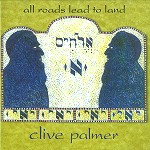 CLIVE PALMER / クライヴ・パーマー / ALL ROADS LEAD TO LAND