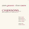 JOHN GREAVES / ジョン・グリーヴス / CHANSONS