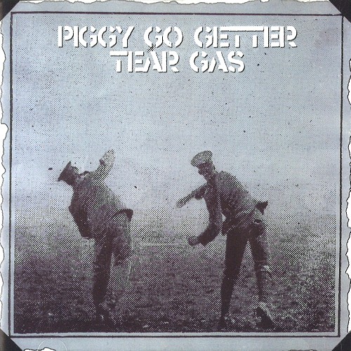 TEAR GAS / ティアー・ガス / PIGGY GO GETTER - 24BIT DIGITAL REMASTER