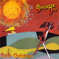 KEITH CHRISTMAS / キース・クリスマス / BRIGHTER DAY