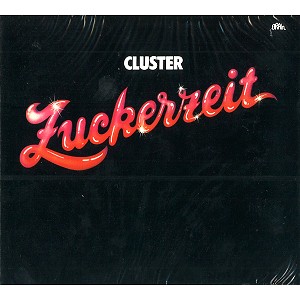 CLUSTER / クラスター / ZUCKERZEIT - DIGITAL REMASTER