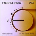 TANGERINE DREAM / タンジェリン・ドリーム / DREAM MIXES III