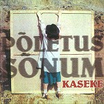 KASEKE / カセケ / POLETUS/SONUM