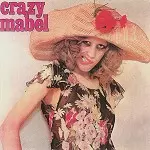 CRAZY MABEL / クレイジー・メイベル / CRAZY MABEL