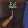 DULL KNIFE / ダル・ナイフ / DULL KNIFE - DIGITAL REMASTER