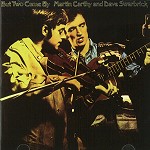 MARTIN CARTHY / DAVE SWARBRICK / マーティン・カーシー&デイヴ・スワブリック / BUT TWO CAME BY
