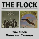 THE FLOCK / フロック / THE FLOCK/DINOSAUR SWAMPS - REMASTER