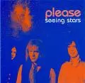 PLEASE / SEEING STARS
