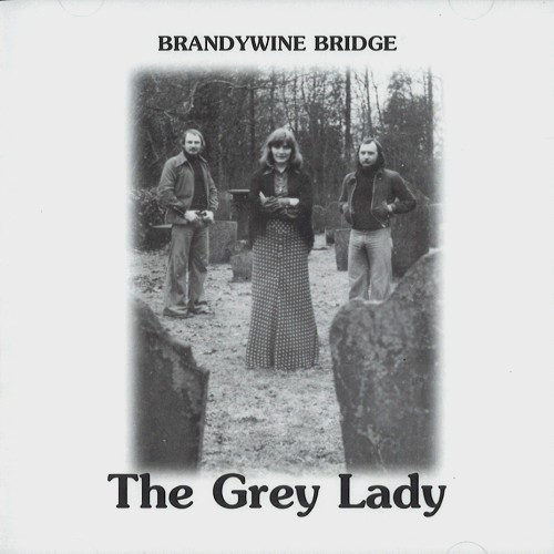 BRANDYWINE BRIDGE / THE GREY LADY