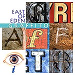 EAST OF EDEN / イースト・オブ・エデン / GRAFFITO