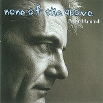 PETER HAMMILL / ピーター・ハミル / NONE OF THE ABOVE