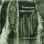 FRANÇOIS THOLLOT / CEUX D'EN FACE