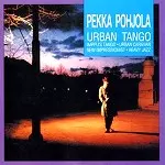 PEKKA POHJOLA / ペッカ・ポーヨラ / URBAN TANGO