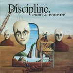 DISCIPLINE (PROG: US) / ディシプリン / PUSH & PROFIT
