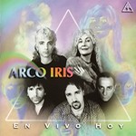 ARCO IRIS (PROG) / アルコ・イリス / EN VIVO HOY