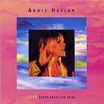 ANNIE HASLAM / アニー・ハスラム / LIVE UNDER BRAZILIAN SKIES