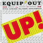 PIP PYLE'S EQUIP'OUT / ピップ・パイルズ・エキップ・アウト / UP!