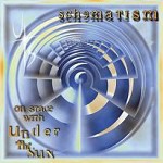 UNDER THE SUN (PROG: US) / アンダー・ザ・サン / SCHEMATISM