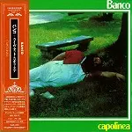 BANCO DEL MUTUO SOCCORSO / バンコ・デル・ムトゥオ・ソッコルソ / ライヴ・アット・カポリネア