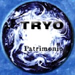 TRYO / PATRIMONIO - REMASTER