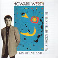 HOWARD WRETH / SIX OF ONE AND.. HARF A DOZEN OF THE OTHER