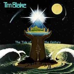 TIM BLAKE / ティム・ブレイク / THE TIDE OF THE CENTURY