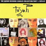 TOYAH / トーヤ / THE SUFARI RECORDS SINGLES COLLECTION PART 1:1979-81