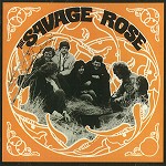 SAVAGE ROSE / サヴェージ・ローズ / SAVAGE ROSE - DIGITAL REMASTER