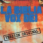 VOX DEI / ヴォックス・デイ / LA BIBLIA: VERSION ORIGINAL