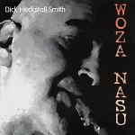 DICK HECKSTALL-SMITH / ディック・へクストール・スミス / WOZA NASU
