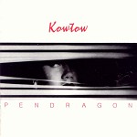 PENDRAGON / ペンドラゴン / KOWTOW