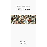 KING CRIMSON / キング・クリムゾン / THE 21ST CENTURY GUIDE TO KING CRIMSON VOLUME TWO:1981 - 2003