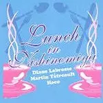 LABROSSE/TETREAULT/HACO / ブロッス,テトロー & ハコ / ランチ・イン・ニシノミヤ