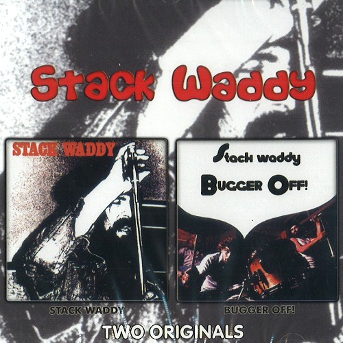 STACK WADDY / スタック・ワディ / STACK WADDY/BUGGER OFF !