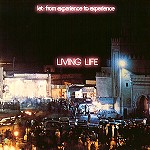 LIVING LIFE / リヴィング・ライフ / LET:FROM EXPERIENCE TO EXPERIENCE