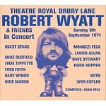 ROBERT WYATT / ロバート・ワイアット / THEATRE ROYAL DRURY LANE 8TH SEPTEMBER 1974