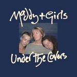 MADDY PRIOR AND THE GIRLS / MADDY PRIOR & THE GIRLS / UNDER THE COVER