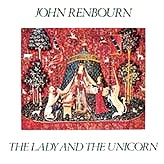 JOHN RENBOURN / ジョン・レンボーン / ザ・レディ・アンド・ザ・ユニコーン