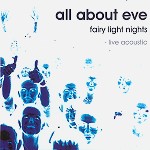 ALL ABOUT EVE / オール・アバウト・イヴ / FAIRY LIGHT NIGHTS: LIVE ACOUSTIC