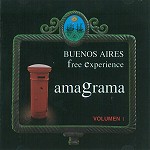 AMAGRAMA / BUENOS AIRES FREE EXPERIENCE VOLUME 1