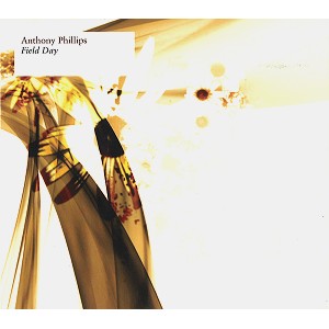 ANTHONY PHILLIPS / アンソニー・フィリップス / FIELD DAY: LIMITED EDITION