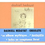DASHIELL HEDAYAT / ダシェル・エダヤ / OBSOLETE