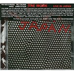 THE WORK / ワーク / LIVE IN JAPAN - REMASTER
